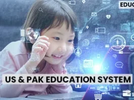difference between US and Pakistan education why education is important
