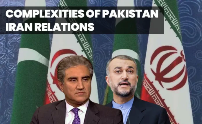 Complexities of Pakistan-Iran Relations